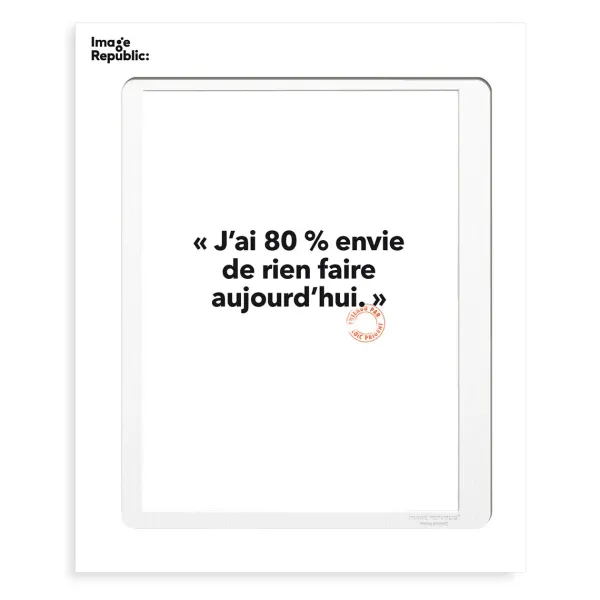 Affiches & Tableaux^Image Republic Affiche Loic Prigent J'Ai 80 Envie - 30 X 40 Cm