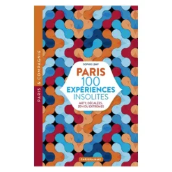 Livres^Parigramme Livre Paris 100 Experiences Insolites