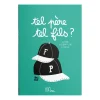 Livres^Minus Livre Tel Pere, Tel Fils