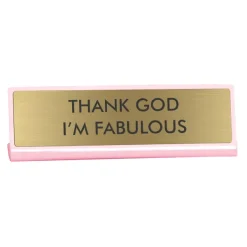 Accessoires Design^Sélectionné par Fleux Plaque De Bureau Thank God I'M Fabulous